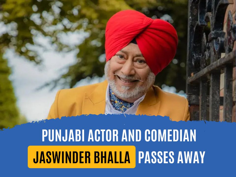 Jaswinder Bhalla Passes Away